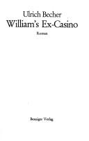 Cover of: William's Ex-Casino.: Roman.