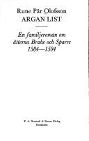 Cover of: Argan list.: En familjeroman om ätterna Brahe och Sparre, 1584-1594.