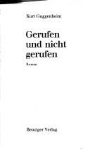 Cover of: Gerufen und nicht gerufen.: Roman.