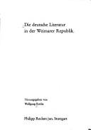 Cover of: Die Deutsche Literatur in der Weimarer Republik by Wolfgang Rothe