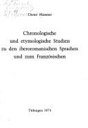 Cover of: Chronologische und etymologische Studien zu den iberoromanischen Sprachen und zum Französischen. by Dieter Messner