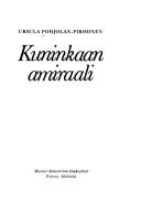 Kuninkaan amiraali by Ursula Pohjolan-Pirhonen