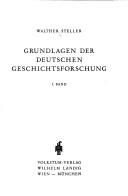Cover of: Grundlagen der deutschen Geschichtsforschung. by Walther Steller