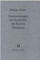 Cover of: Untersuchungenzur Geschichte des Kaisers Hadrianus.