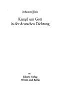 Cover of: Kampf um Gott in der deutschen Dichtung