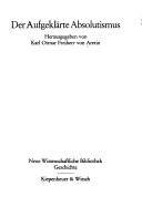 Der Aufgeklärte Absolutismus by Aretin, Karl Otmar Freiherr von