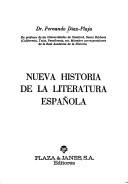 Cover of: Nueva historia de la literatura española. by Fernando Díaz-Plaja