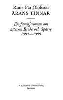 Cover of: Ärans tinnar: en familjeroman om ätterna Brahe och Sparre 1594-1599