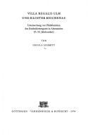 Cover of: Villa regalis Ulm und Kloster Reichenau: Untersuchungen z. Pfalzfunktion d. Reichsklostergutes in Alemannien (9.-12. Jahrhundert)