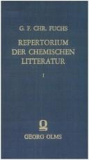 Cover of: Repertorium der chemischen Litteratur: von 494 vor Christi Geburt bis 1806 in chronol. Ordnung aufgestellt