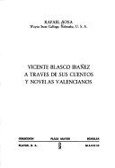 Cover of: Vicente Blasco Ibáñez a través de sus cuentos y novelas valencianos.