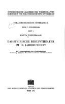 Cover of: Das steirische Berufstheater im 18. Jahrhundert: mit 9 Kunstdrucktaf. u. 9 Textillustr., im Anh. Spielpläne, Ensembleverzeichnisse u. Dokumentation