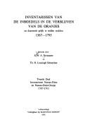 Cover of: Inventarissen van de inboedels in de verblijven van de Oranjes en daarmede gelijk te stellen stukken, 1567-1795