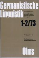 Cover of: Die Sprache der Wirtschaftswerbung: ein operationelles Modell z. Analyse u. Interpretation von Werbungen im Deutschunterricht