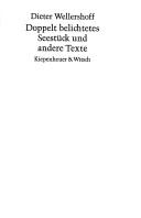 Cover of: Doppelt belichtetes Seestück und andere Texte by Dieter Wellershoff