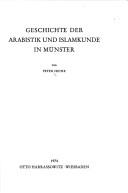 Cover of: Geschichte der Arabistik und Islamkunde in Münster
