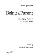 Being a parent by Karl Schofield Bernhardt