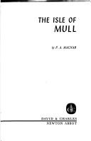 The Isle of Mull by Macnab, P. A.
