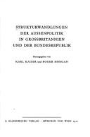 Cover of: Strukturwandlungen der Aussenpolitik in Grossbritannien und der Bundesrepublik