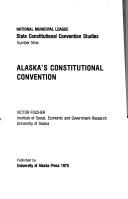 Alaska's constitutional convention by Victor Fischer