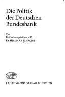Cover of: Die Politik der Deutschen Bundesbank.
