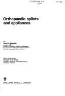 Orthopaedic splints and appliances by Joan M. Kennedy