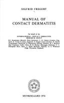 Cover of: Manual of contact dermatitis by Sigfrid Fregert, Sigfrid Fregert