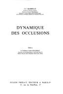 Dynamique des occlusions by Jean Jacques Barrelle