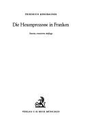Die Hexenprozesse in Franken by Friedrich Merzbacher