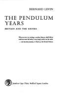 Cover of: The pendulum years: Britain and the sixties.