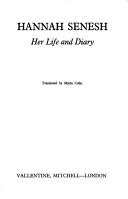 Cover of: Hannah Senesh: her life and diary | Hannah Senesh