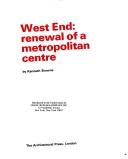 Cover of: West End: renewal of a metropolitan centre.