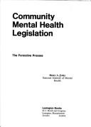 Cover of: Community mental health legislation | Henry A. Foley