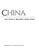 Cover of: The making of China: main themes in premodern Chinese history
