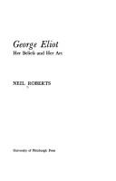 Cover of: George Eliot: her beliefs and her art