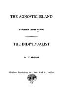 Cover of: The agnostic island by Frederick James Gould