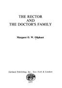 Cover of: The rector and the doctor's family by Margaret Oliphant