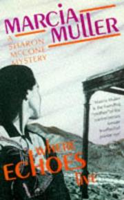 Cover of: Where Echoes Live (Women's Press Crime) by Marcia Muller