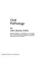 Oral pathology by John L. Giunta