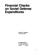 Cover of: Financial checks on Soviet defense expenditures | Franklyn D. Holzman