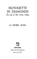 Cover of: Silhouette in diamonds | Ishbel Ross