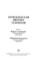 Intracellular protein turnover by Symposium on Protein Turnover Stanford University 1973.