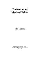 Cover of: Contemporary medical ethics