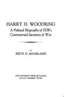 Cover of: Harry H. Woodring | Keith D. McFarland