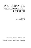Cover of: Photography in archaeological research by edited by Elmer Harp, Jr.