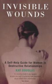 Invisible wounds by Kay Douglas