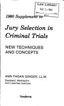 Cover of: Jury selection in criminal trials: new techniques and concepts