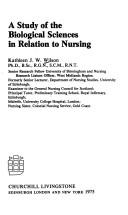 Cover of: A study of the biological sciences in relation to nursing