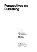 Cover of: Perspectives on publishing by edited by Philip G. Altbach, Sheila McVey.