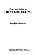 Cover of: Practical guide to print collecting